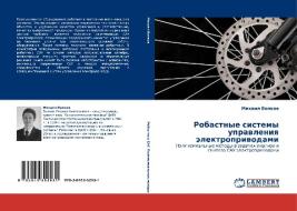 Robastnye Sistemy Upravleniya Elektroprivodami di Volkov Mikhail edito da Lap Lambert Academic Publishing