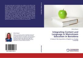 Integrating Content and Language in Mainstream Education in Barcelona di Helena Roquet edito da LAP Lambert Academic Publishing