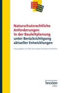 Naturschutzrechtliche Anforderungen in der Bauleitplanung unter Berücksichtigung aktueller Entwicklungen edito da Lexxion Verlag