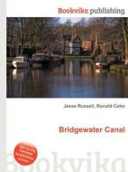 Bridgewater Canal di Jesse Russell, Ronald Cohn edito da Book On Demand Ltd.