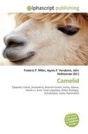 Camelid di #Miller,  Frederic P. Vandome,  Agnes F. Mcbrewster,  John edito da Vdm Publishing House