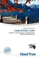 Lady Evelyn Lake edito da Claud Press