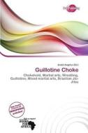 Guillotine Choke edito da Duct Publishing