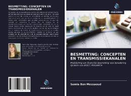BESMETTING: CONCEPTEN EN TRANSMISSIEKANALEN di Samia Ben Messaoud edito da Uitgeverij Onze Kennis