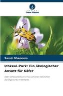 Ichkeul-Park: Ein ökologischer Ansatz für Käfer di Samir Ghannem edito da Verlag Unser Wissen