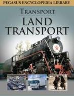 Land Transport di Pegasus edito da B Jain Publishers Pvt Ltd