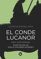 El Conde Lucanor di Don Juan Manuel, Emilia Navarro Ramirez edito da BAMBU