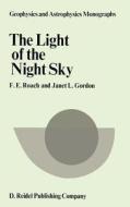 The Light of the Night Sky di F. Roach edito da Springer Netherlands