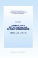 Offshore Site Investigation and Foundation Behaviour edito da Springer Netherlands