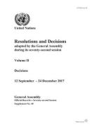 Resolutions and Decisions Adopted by the General Assembly During Its Seventy-Second Session: Decisions, 12 September - 2 di United Nations: General Assembly edito da UNITED NATIONS PUBN