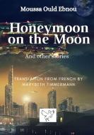 Honeymoon on the Moon di Moussa Ould Ebnou edito da Diwan