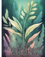 Botanical Minimalist Coloring Book di Thy Nguyen edito da Blurb