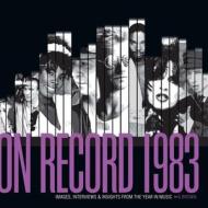 On Record: Vol. 10 - 1983: Images, Interviews & Insights from the Year in Music di G. Brown edito da COLORADO MUSIC EXPERIENCE