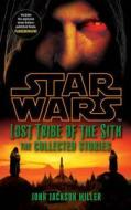 Star Wars Lost Tribe of the Sith: The Collected Stories di John Jackson Miller edito da Cornerstone