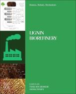 Biomass, Biofuels, Biochemicals: Lignin Biorefinery edito da ELSEVIER