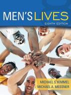Men's Lives di #Kimmel,  Michael S. Messner,  Michael A. edito da Pearson Education (us)