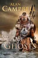 Sea Of Ghosts di Alan Campbell edito da Pan Macmillan