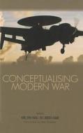 Conceptualising Modern War edito da Columbia University Press