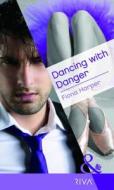 Dancing With Danger di Fiona Harper edito da Harlequin (uk)