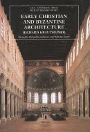 Early Christian & Byzantine Architecture 4e di Richard Krautheimer edito da Yale University Press