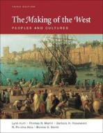 The Making of the West: Peoples and Cultures di Lynn Hunt, Thomas R. Martin, Barbara H. Rosenwein edito da Bedford Books