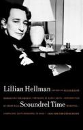 Scoundrel Time di Lillian Hellman, Kathy Bates edito da BACK BAY BOOKS