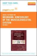 Kinesiology of the Musculoskeletal System - Pageburst E-Book on Vitalsource (Retail Access Card): Foundations for Rehabilitation di Donald A. Neumann edito da Mosby