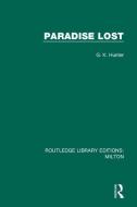 Paradise Lost di G. K. Hunter edito da Taylor & Francis Ltd