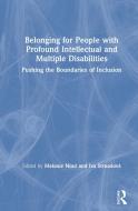 Belonging For People With Profound Intellectual And Multiple Disabilities edito da Taylor & Francis Ltd