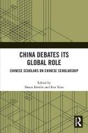 China Debates Its Global Role edito da Taylor & Francis Ltd