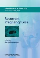 Recurrent Pregnancy Loss di Ole Bjarne Christiansen edito da Wiley-Blackwell