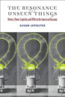 Lepselter, S:  The Resonance of Unseen Things di Susan Lepselter edito da University of Michigan Press