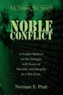 Noble Conflict di Norman S. Pratt edito da iUniverse
