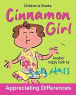 Cinnamon Girl di Sally Huss edito da LIGHTNING SOURCE INC