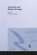 Clausewitz and Modern Strategy di Michael I. Handel edito da Taylor & Francis Ltd
