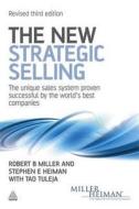 The New Strategic Selling di Robert B. Miller edito da Kogan Page