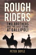 Rough Riders di Peter Doyle edito da The History Press
