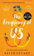 The Frequency Of Us di Keith Stuart edito da Little, Brown Book Group