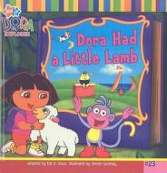 Dora Had a Little Lamb di Elle D. Risco edito da Perfection Learning