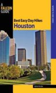 Best Easy Day Hikes Houston di Keith Stelter edito da Rowman & Littlefield