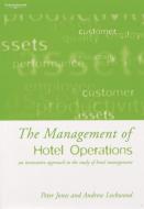 The Management of Hotel Operations di Andrew John Lockwood, Peter Jones edito da Cengage Learning EMEA