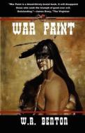 War Paint di W. R. Benton edito da Dancing Fox Publications