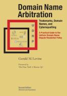 Domain Name Arbitration, Second Edition di Gerald M. Levine edito da LIGHTNING SOURCE INC