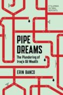 Pipe Dreams di Erin Banco edito da Columbia Global Reports