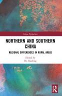 Northern And Southern China edito da Taylor & Francis Ltd