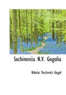 Sochineniia N.v. Gogolia di Nikolai Vasil'evich Gogol edito da Bibliolife