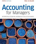 Accounting for Managers di Paul M. Collier edito da John Wiley & Sons Inc