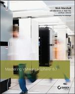 Mastering VMware vSphere 6.7 di Nick Marshall, Mike Brown, G. Blair Fritz, Ryan Johnson edito da John Wiley & Sons Inc