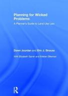 Planning for Wicked Problems di Dawn (University of Florida Jourdan, Eric J. (Michigan State University Strauss edito da Taylor & Francis Ltd