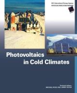 Photovoltaics in Cold Climates edito da Taylor & Francis Ltd
